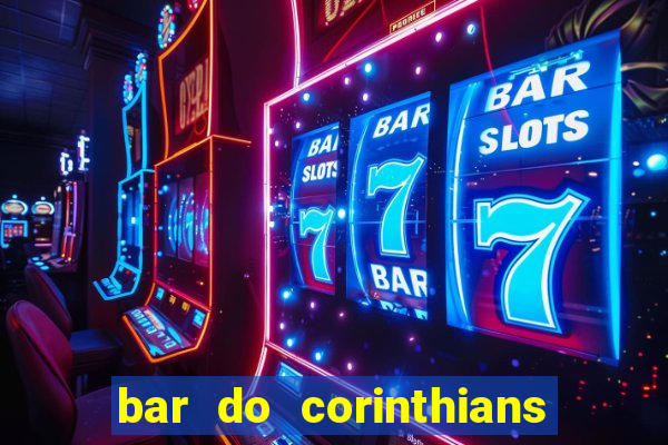 bar do corinthians em fortaleza